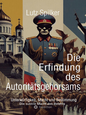 cover image of Die Erfindung des Autoritätsgehorsams